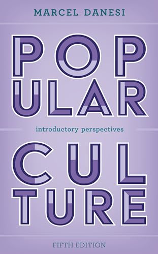 Popular Culture: Introductory Perspectives von Rowman & Littlefield Publishers
